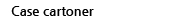 Case cartoner